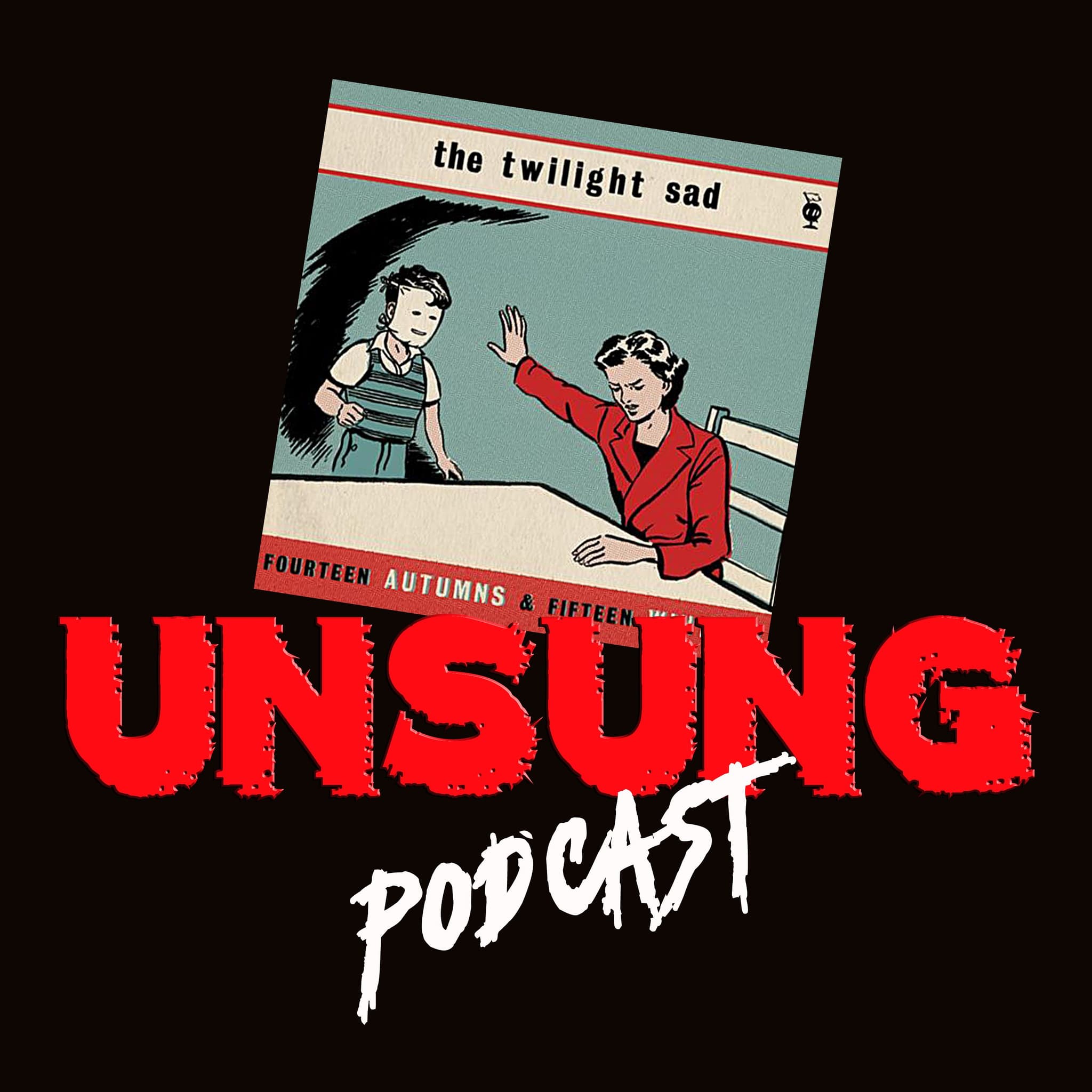 Episode 18 - Fourteen Autumns & Fifteen Winters by The Twilight Sad