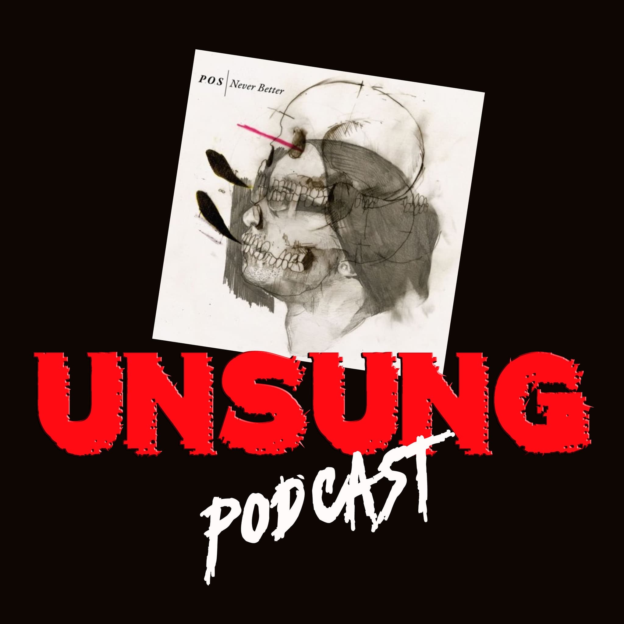 Episode 25 - Never Better by P.O.S
