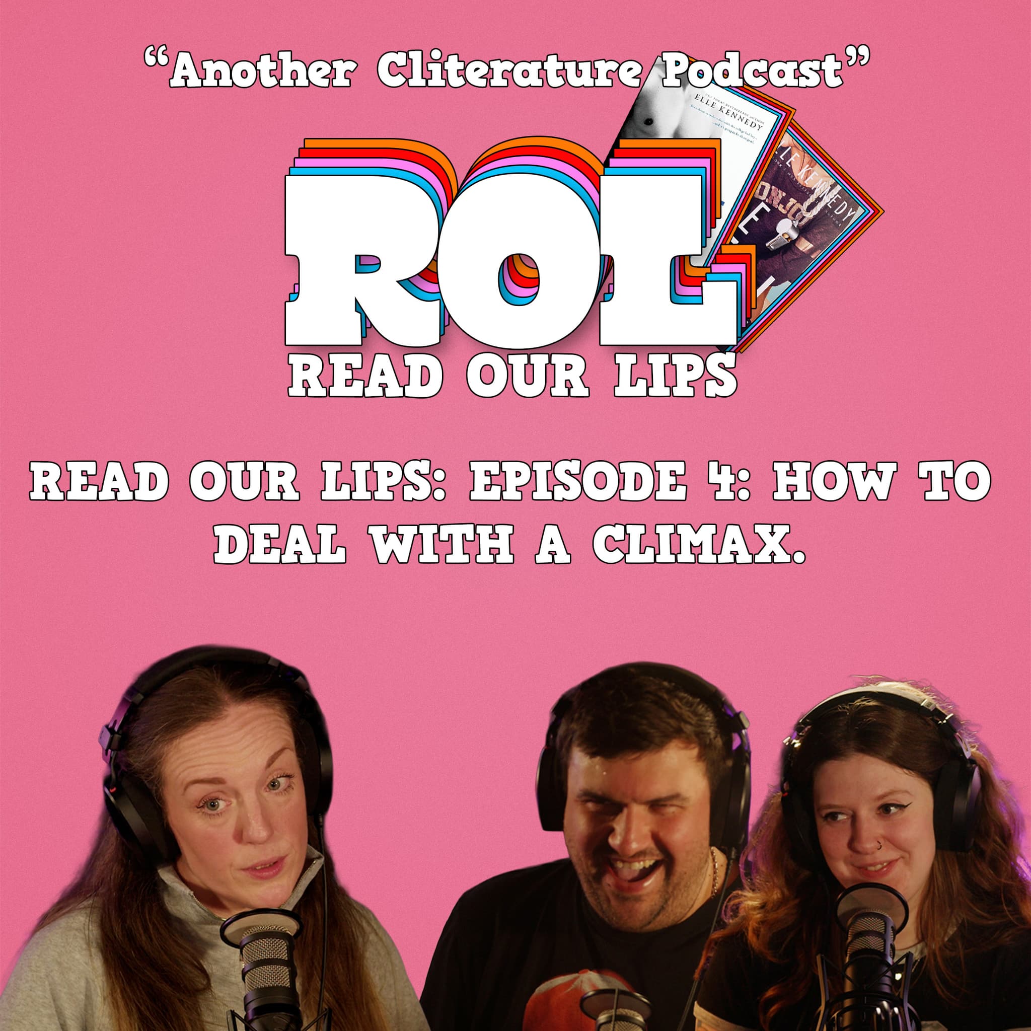 Read Our Lips: Episode 4 - How to Deal with a Climax.