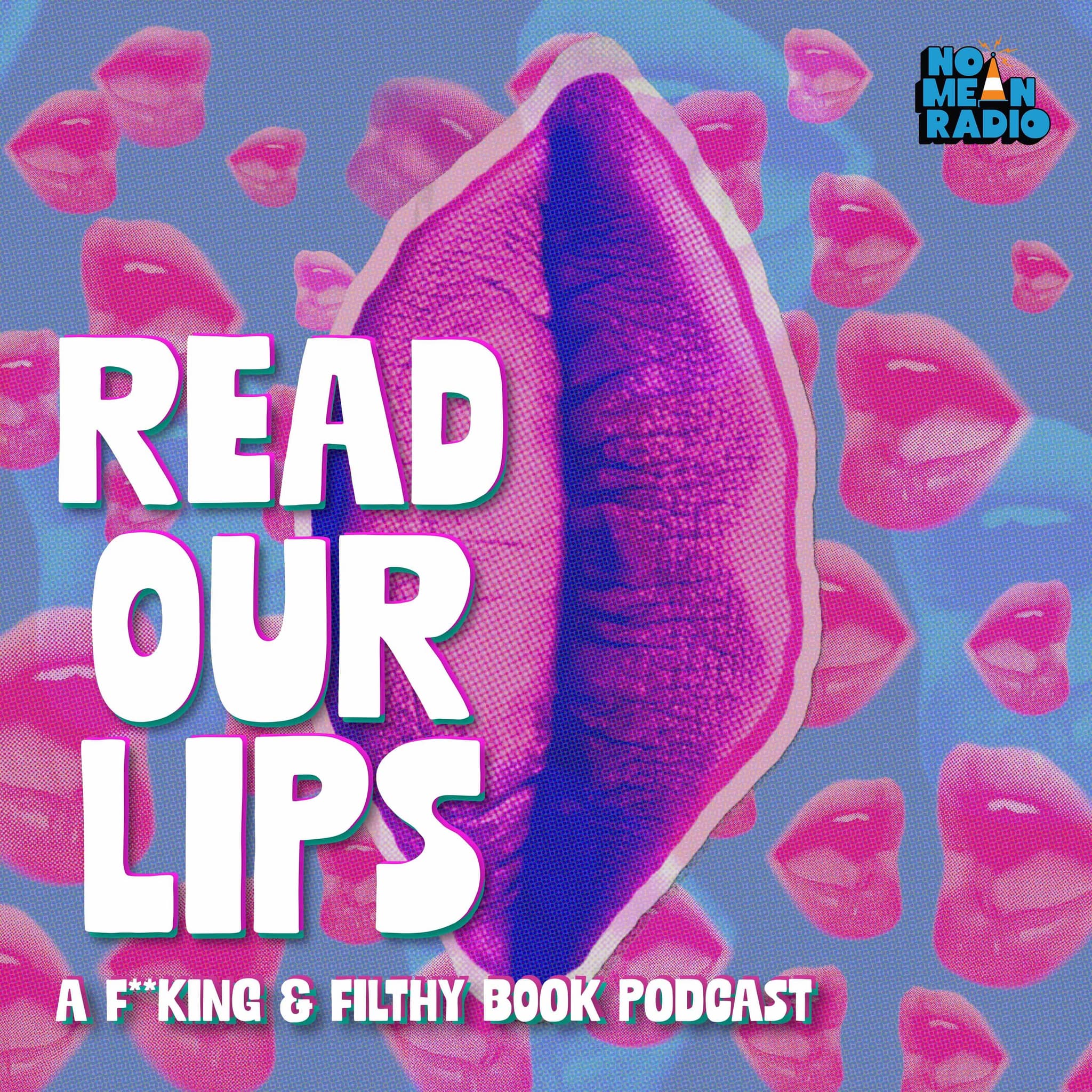 Read Our Lips: A F**king & Filthy Book Podcast