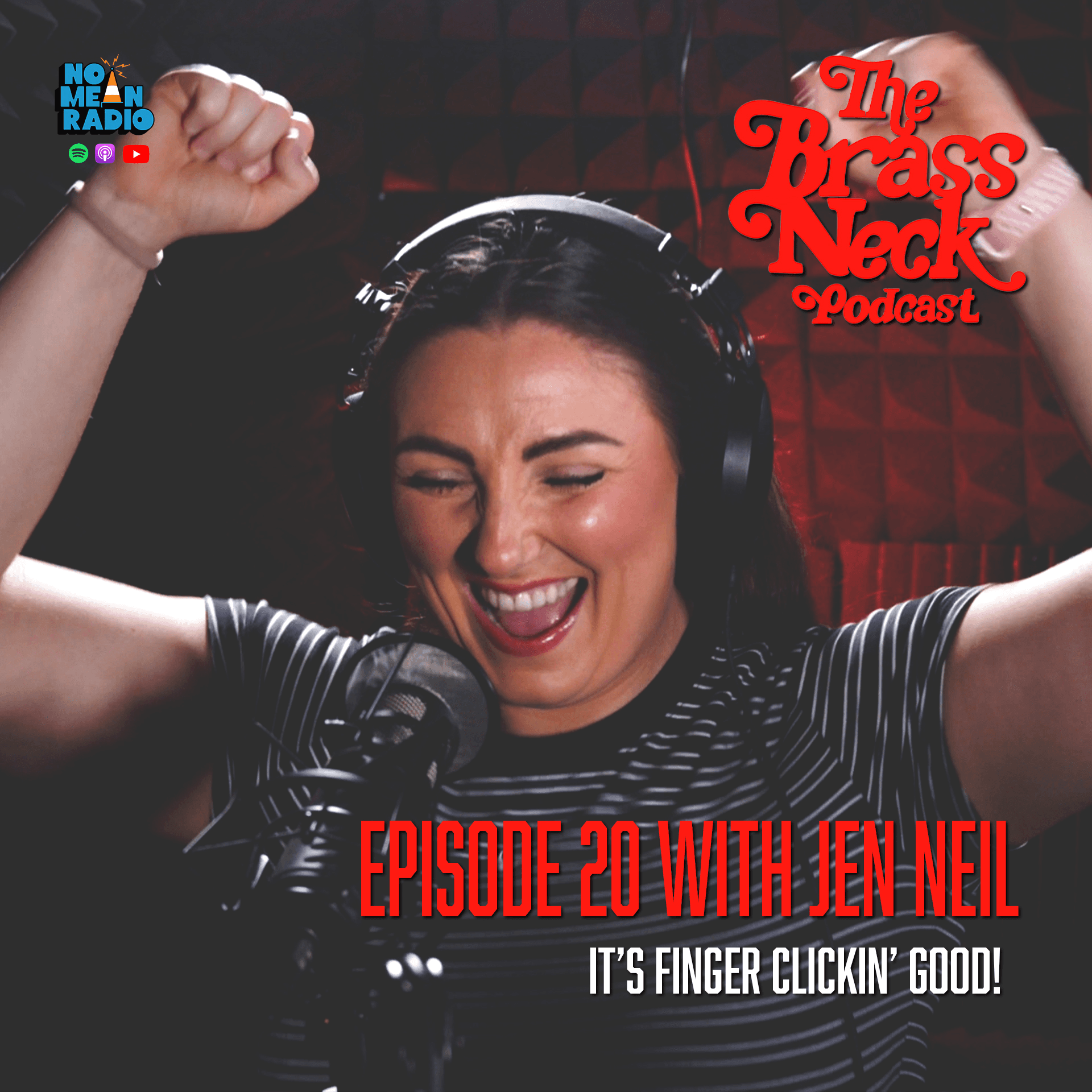 The Brass Neck Podcast: Episode 20 With Jen Neil - It's Finger Clickin Good!